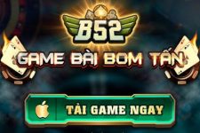 B52 CLub – Sân chơi cá cược máu lạnh dành cho tay chơi cực chiến – Update 1/2024